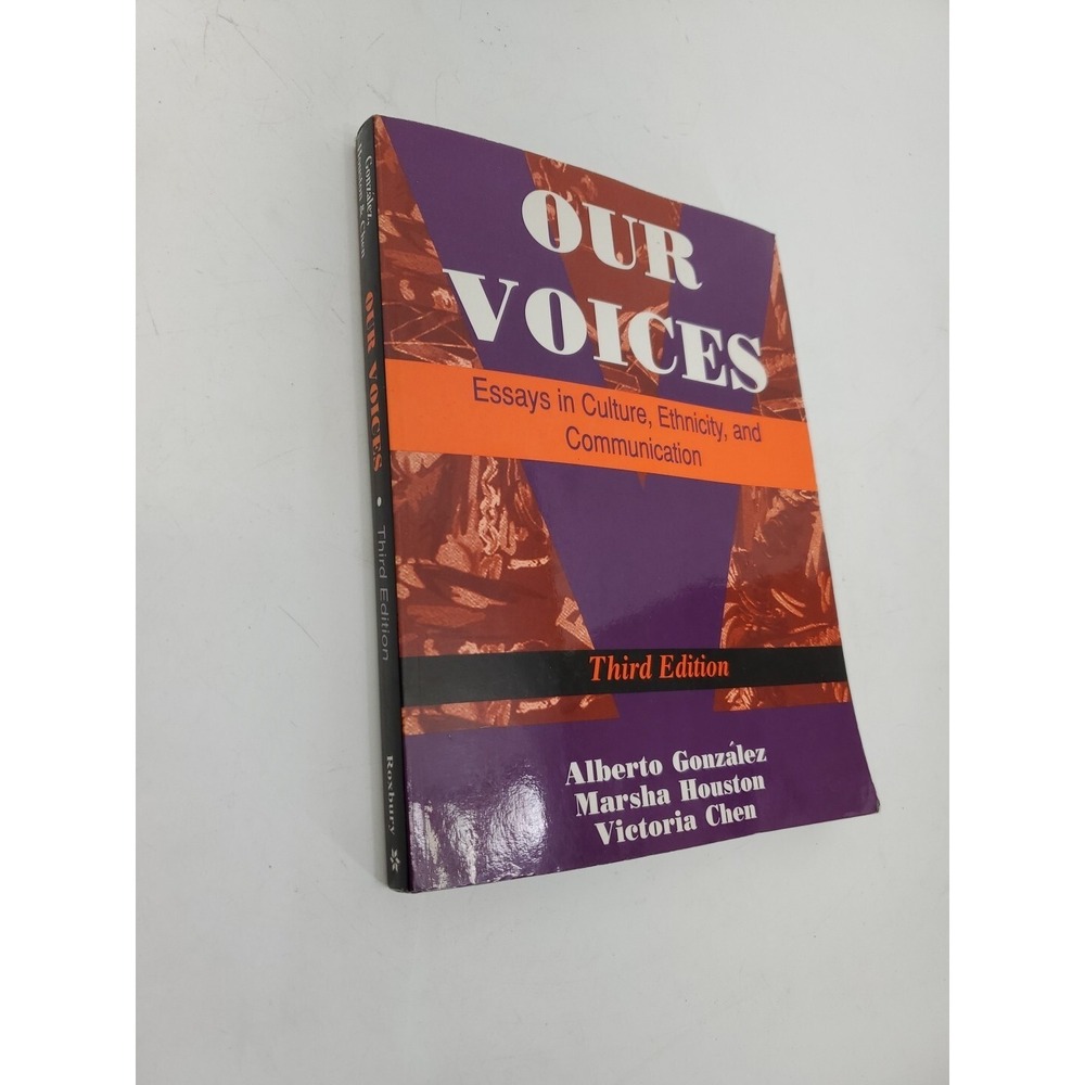 Our Voices: Essays in Culture, Ethnicity, and Communication 3rd Edition